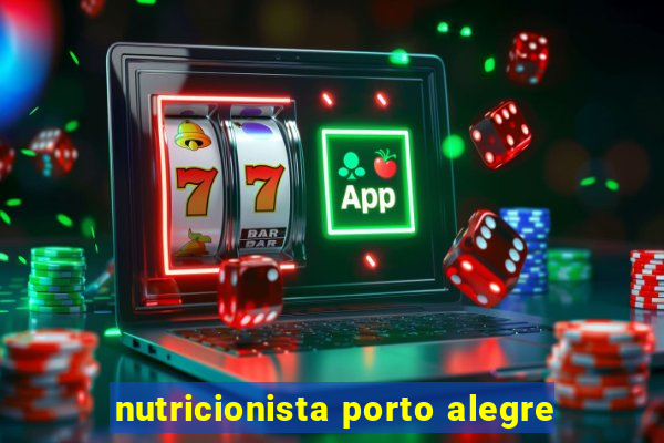 nutricionista porto alegre